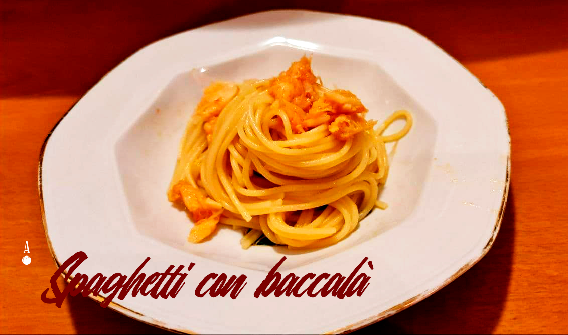 Spaghetti con baccalà